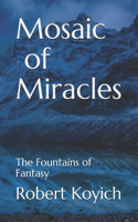 Mosaic of Miracles
