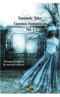 Fantastic Tales / Cuentos Fantásticos - Vol. I