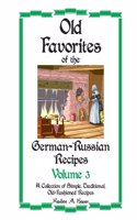 Old Favorites of German-Russian Recipes