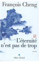 Eternite N'Est Pas de Trop (L')