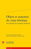 Objets Et Anatomie Du Corps Heroique