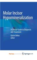 Molar Incisor Hypomineralization