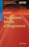 The Epistemic Benefits of Disagreement
