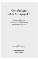 Gott denken - ohne Metaphysik?