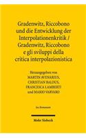 Gradenwitz, Riccobono und die Entwicklung der Interpolationenkritik / Gradenwitz, Riccobono e gli sviluppi della critica interpolazionistica