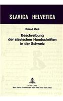 Beschreibung der slavischen Handschriften in der Schweiz