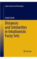 Distances and Similarities in Intuitionistic Fuzzy Sets