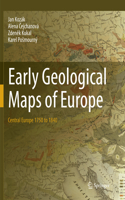 Early Geological Maps of Europe