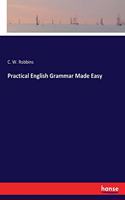 Practical English Grammar Made Easy