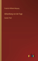 Abhandlung von der Fuge