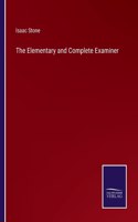 Elementary and Complete Examiner
