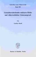 Grenzuberschreitendes Nukleares Risiko Und Volkerrechtlicher Schutzanspruch