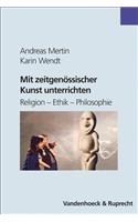 Mit Zeitgenossischer Kunst Unterrichten