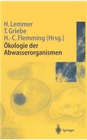 Ökologie Der Abwasserorganismen