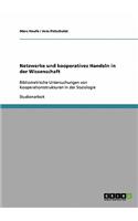 Netzwerke und kooperatives Handeln in der Wissenschaft