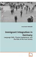 Immigrant Integration in Germany - Language Skills, Physical Appearance, and the Role of the Host Society