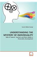 Understanding the Mystery of Individuality
