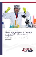 Gasto energético en el humano y su contribución al peso corporal