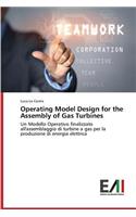 Operating Model Design for the Assembly of Gas Turbines