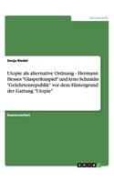 Utopie als alternative Ordnung - Hermann Hesses 