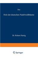 Das Holz der deutschen Nadelwaldbäume
