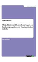 Möglichkeiten und Herausforderungen des Ernährungsangebotes an Ganztagsschulen in Köln