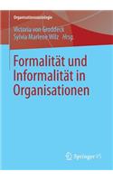 Formalität Und Informalität in Organisationen