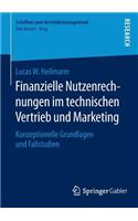 Finanzielle Nutzenrechnungen im technischen Vertrieb und Marketing