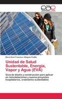 Unidad de Salud Sustentable, Energía, Vapor y Agua (EVA)