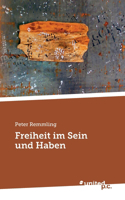 Freiheit im Sein und Haben