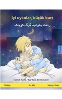 Iyi Uykular, Küçük Kurt - Råhat Bekhåb, Gorge Kutshak. Bilingual Children's Book, Turkish - Persian / Farsi / Dari (Türkçe - Farsça / Dari)