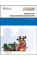 Berichte Zur Lebensmittelsicherheit 2006