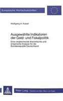Ausgewaehlte Indikatoren Der Geld- Und Fiskalpolitik