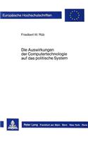 Die Auswirkungen der Computertechnologie auf das politische System