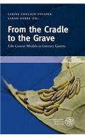 From the Cradle to the Grave