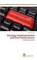 Strategy Implementation and Firm Performance