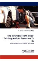 Tire Inflation Technology Existing and an Evolution to Be