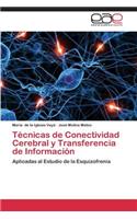 Técnicas de Conectividad Cerebral y Transferencia de Información