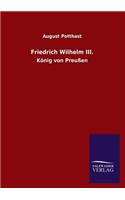 Friedrich Wilhelm III.: (German)
