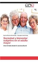 Sociedad y bienestar subjetivo en el adulto mayor
