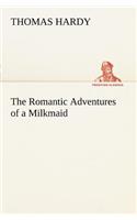 Romantic Adventures of a Milkmaid
