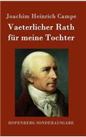 Vaeterlicher Rath für meine Tochter