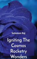 Igniting The Cosmos Rocketry Wonders