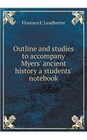 Outline and studies to accompany Myers' ancient history a students' notebook: (English)