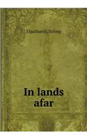 In Lands Afar
