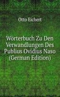 Worterbuch Zu Den Verwandlungen Des Publius Ovidius Naso (German Edition)