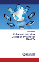 Enhanced Intrusion Detection System for MANETs