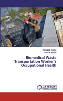 Biomedical Waste Transportation Worker's Occupational Health