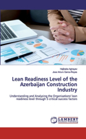 Lean Readiness Level of the Azerbaijan Construction Industry