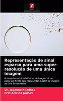 Representação de sinal esparso para uma super-resolução de uma única imagem